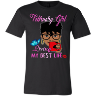 February Girl Living My Best Life Black Girl
