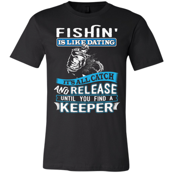 Fishing Is Like Dating Funny Fishing